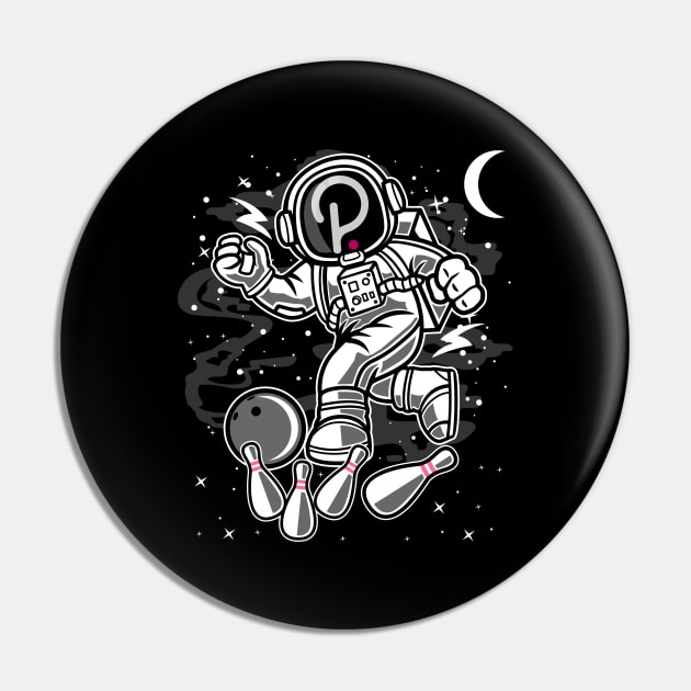 Astronaut Bowling Polkadot DOT Coin To The Moon Crypto Token Cryptocurrency Blockchain Wallet Birthday Gift For Men Women Kids Pin by Thingking About