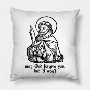 May God forgive you Pillow