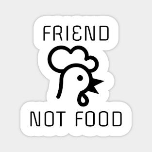 Friend Not Food Magnet