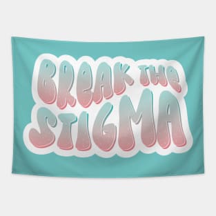 Break The Stigma for Mental Health Awareness Tapestry