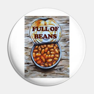 Can of Baked Beans - Full of Beans Pin