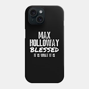 Max Holloway Phone Case