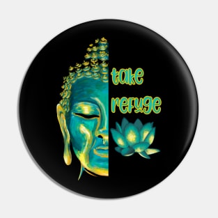 Take Refuge Buddhist Saying Buddha Sangha Dharma Pin