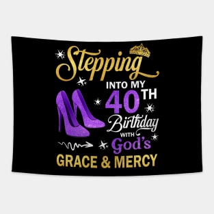 Stepping Into My 40th Birthday With God's Grace & Mercy Bday Tapestry