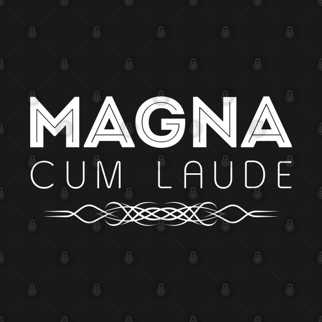 Discover Magna Cum Laude - Education - T-Shirt