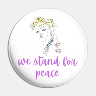 We stand for Peace Pin