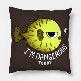 I Am Dangerous Today Pillow