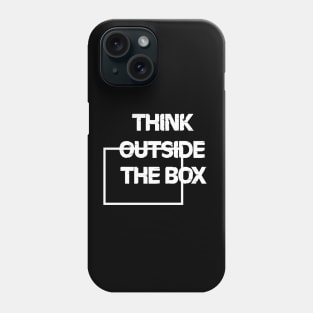 think outside the box Phone Case