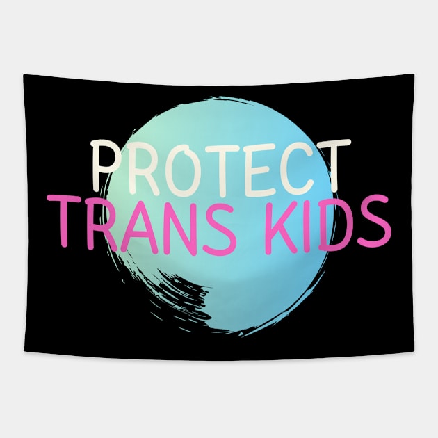 Protect Trans Kids Tapestry by 29 hour design