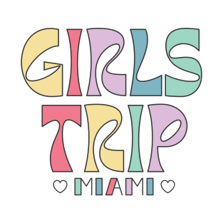 Girls Trip Miami Bachelorette Weekend T-Shirt