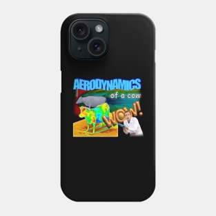 Aerodynamics Of A Cow Physics Meme Phone Case