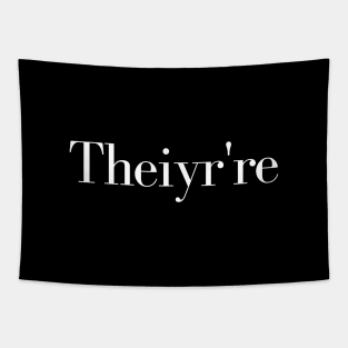 Theiyr're Their There They're Grammar Typo Essential, grammar guru, grammar addict, grammar police, Tapestry