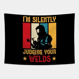 I'm Silently Judging Your Welds T Shirt For Women Men T-Shirt Tapestry