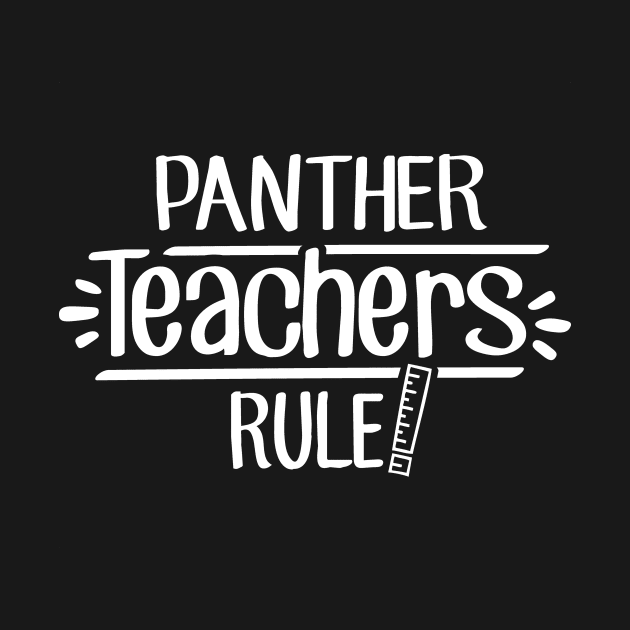 Panther Teachers Rule by TheStuffHut