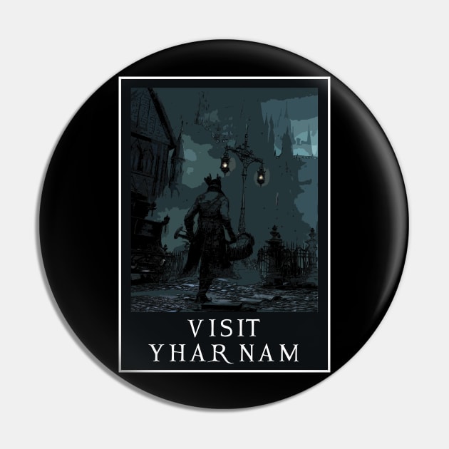 Visit Yharnam Pin by dankdesigns