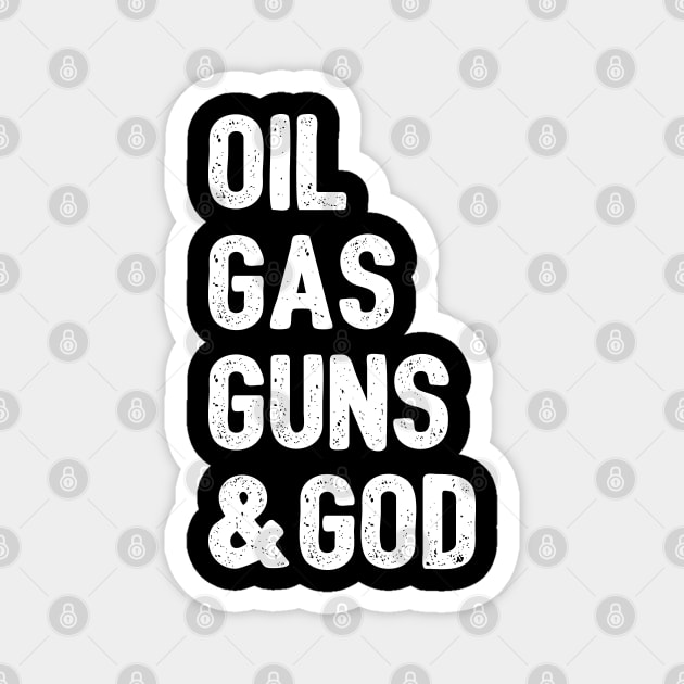 Oil Gas Guns & God Magnet by GiftTrend