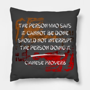 Chinese Proverb. Words of Wisdom Collection Pillow