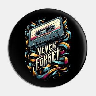 Never Forget Pin