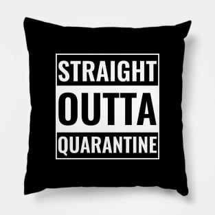 Straight Outta Funny quarantine Pillow