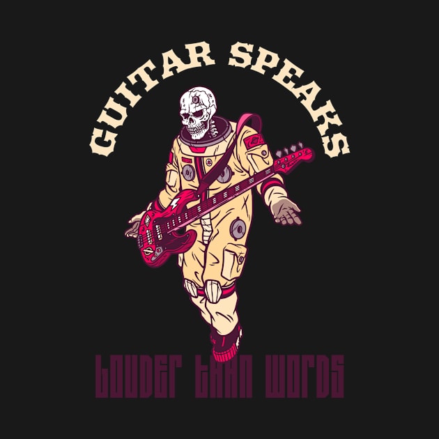 Guitar speaks louder than words Funny Guitar Lover Guitarist by Awesome Soft Tee