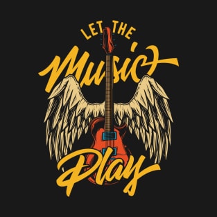 Let The Rock Music Play T-Shirt
