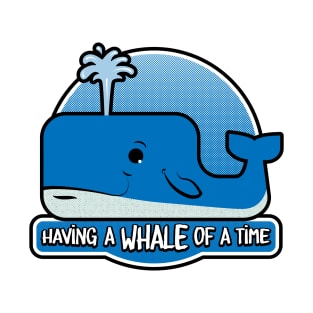 Having a whale of a time T-Shirt