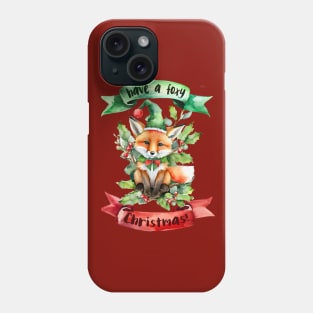 "Have a FOXY Christmas!" - A festive watercolor Christmas greeting with a cute little fox in a Christmas outfit sitting on mistletoe and winter berries, with green and red banners Phone Case