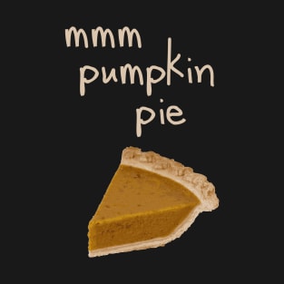 Funny  Thanksgiving Pumpkin Pie T-Shirt