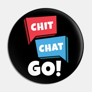 Chit Chat Go or Chicago ? Pin