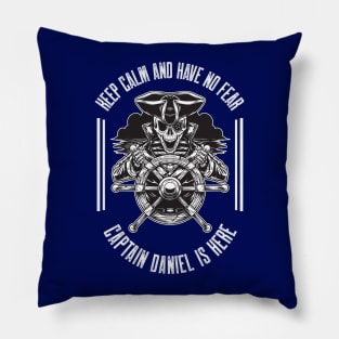 Keep calm and have no fear Captain Daniel is here Pillow