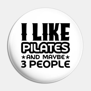 I like pilates and maybe 3 people Pin