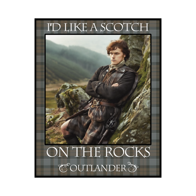 I'd Like a Scotch on the Rocks Outlander TShirt TeePublic