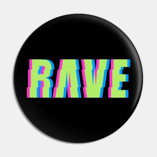 Neon Raver Pin