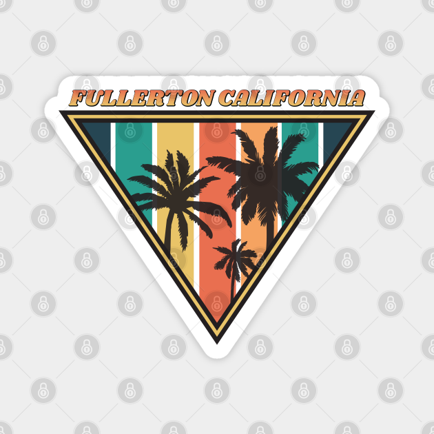 Fullerton California CA Palm Tree Fullerton TeePublic
