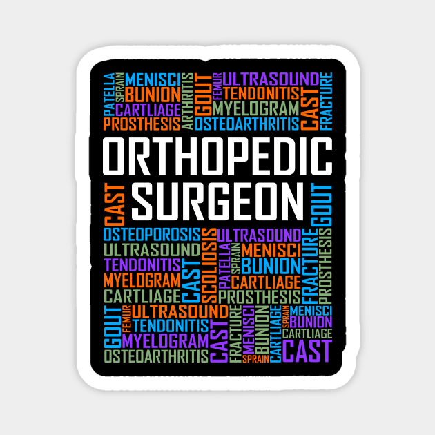Orthopedic Surgeon Words Magnet by LetsBeginDesigns