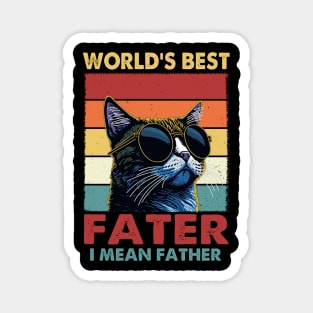 Worlds Best Farter I Mean Father, Best Cat Dad Ever Magnet