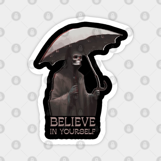 Believe In Yourself Magnet by Trendsdk