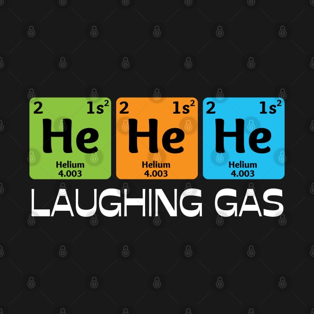 Laughing Gas, Funny Chemistry Periodic Table Teacher Student by JustBeSatisfied