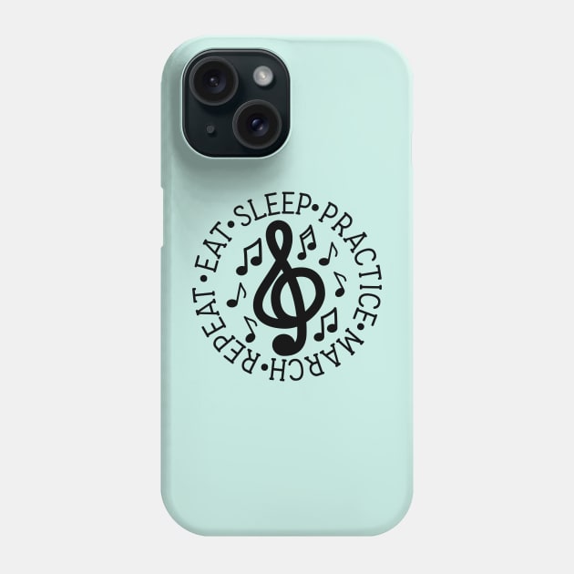 Eat Sleep Practice March Repeat Marching Band Cute Funny Phone Case by GlimmerDesigns
