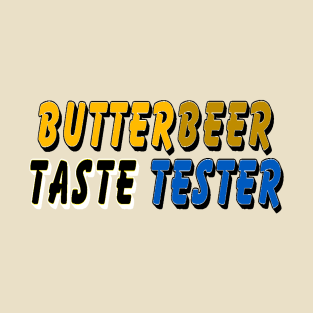 ButterBeer Taste Tester T-Shirt