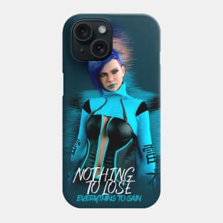 Nothing to Lose Phone Case