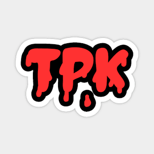 TPK - Total Party Kill Magnet