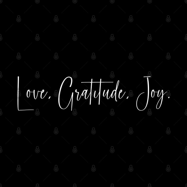 Love, Gratitude, Joy | You Are Loved by FlyingWhale369