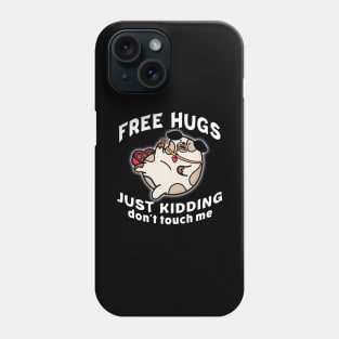 Free Hugs Just Kidding Dont Touch Me White Phone Case