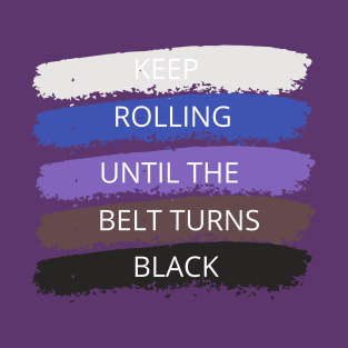 Keep Rolling Jiu Jitsu T-Shirt