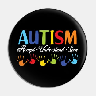 Accept Understand Love Autism Awareness Pin