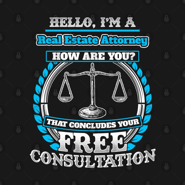 Lawyer Humor T shirt For A Real Estate Attorney by Mommag9521