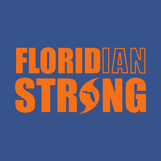 Floridian Strong - Orange by ThisIsFloriduhMan