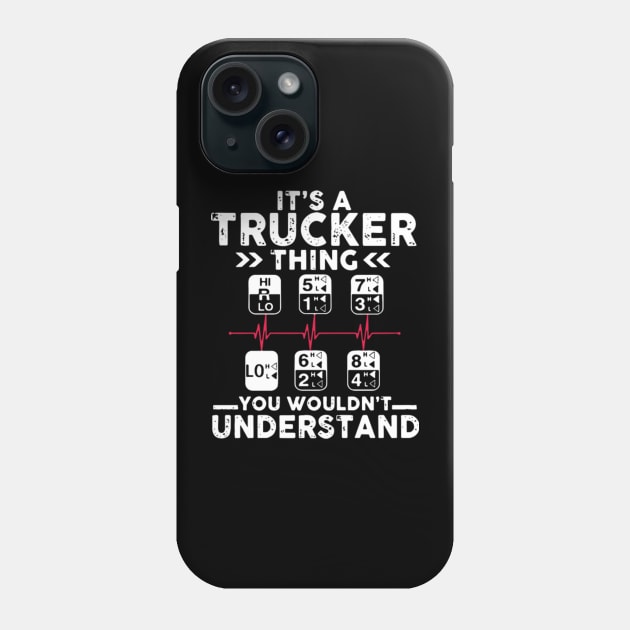 It's a trucker thing you wouldn't understand Phone Case by kenjones