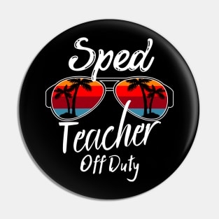 Sped Teacher Off Duty, Retro Sunset Glasses, Summer Vacation Gift Pin